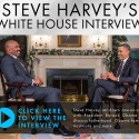 STEVE HARVEY INTERVIEW WITH PRESIDENT OBAMA!!!!!